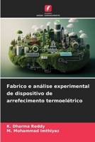Fabrico e análise experimental de dispositivo de arrefecimento termoelétrico (Portuguese Edition) 6207770676 Book Cover