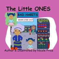 The little ones :Bad Habits 1724360639 Book Cover