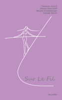 Sur le fil: Nouvelles 232237928X Book Cover