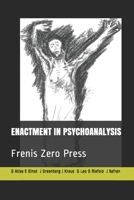 Enactment in Psychoanalysis: Frenis Zero Press 8897479197 Book Cover