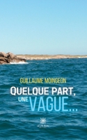 Quelque part, une vague... B0C9VXC9JG Book Cover