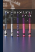 Rhymes for Little Hands 1016206682 Book Cover