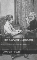 The Carved Cupboard 1421888084 Book Cover