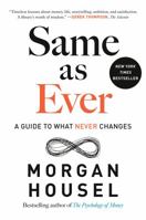 Same as Ever: A Guide to What Never Changes 0593332709 Book Cover