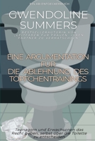 Eine Argumentation für die Ablehnung des Töpfchentrainings (German Edition) B0DWB8DB8H Book Cover