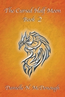 The Cursed Half Moon - Book 2 1950296156 Book Cover