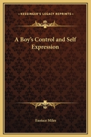 A boy's control ad self-expression 1143302656 Book Cover