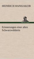 Erinnerungen Einer Alten Schwarzwalderin 3743706946 Book Cover