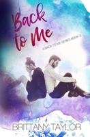 Back to Me 1793387664 Book Cover