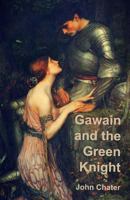 Gawain and the Green Knight 1492883751 Book Cover