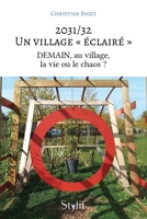 2031/32 ? Un village éclairé: DEMAIN, au village, la vie ou le chaos ? 9523906518 Book Cover