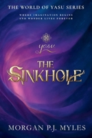 The Sinkhole (The World of Yasu) 1067390804 Book Cover