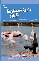 The Birdwatcher's Wife 0999429582 Book Cover
