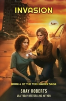 Invasion : Tech Raider Book 6 1946994294 Book Cover