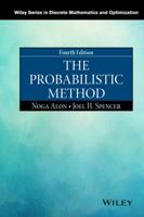 The Probabilistic Method (Wiley-Interscience Series in Discrete Mathematics and Optimization) 1119061954 Book Cover