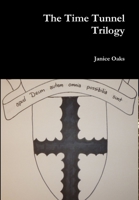 The Time Tunnel Trilogy 1312043741 Book Cover