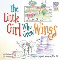 The Little Girl Who Grew Wings 1948260050 Book Cover