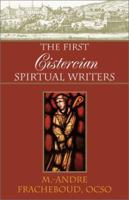 The First Cistercian Spiritual Writers 0738832405 Book Cover