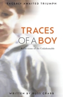 Traces of a Boy: Reflections of the Unfathomable 1779410069 Book Cover