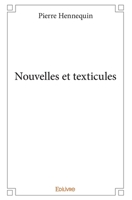 Nouvelles et texticules (French Edition) 2414184205 Book Cover