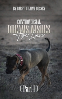 CONTROVERSIAL DREAMS WISHES HOPES LYRICS Part 1 1923493051 Book Cover