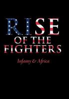 Rise of the Fighters: Infamy & Africa 1467066230 Book Cover