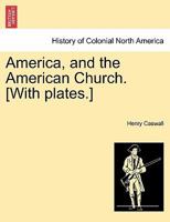 America, and the American church 1275843328 Book Cover