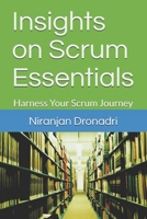 Insights on Scrum Essentials: Harness Your Scrum Journey B08Z2RXWTK Book Cover