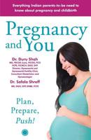 Pregnancy and You : Plan, Prepare Push! 8184958781 Book Cover