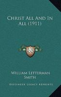 Christ All And In All 1104632683 Book Cover