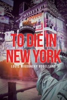 To Die in New York 1953223613 Book Cover