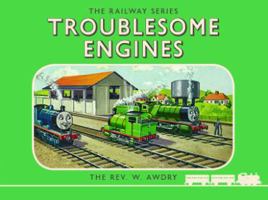 Thomas the Tank Engine the Railway Series: Troublesome Engines 1405276533 Book Cover