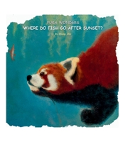 Yuka wonders where do fish go after sunset? 196420125X Book Cover