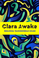 Clara Awake 1771333693 Book Cover