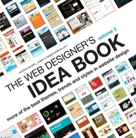 The Web Designer's Idea Book Volume 2: More of the Best Themes, Trends and Styles in Website Design 160061972X Book Cover