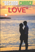 "Second Chance Love" B0C8QLP1FK Book Cover