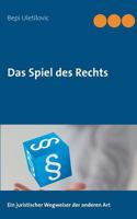 Das Spiel des Rechts - Ein juristischer Wegweiser der anderen Art 373578688X Book Cover
