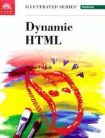 Dynamic HTML-Illustrated Introductory (Illustrated Series) 0760060797 Book Cover
