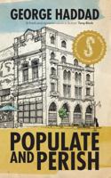 POPULATE AND PERISH 1925143228 Book Cover