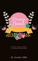 MAMA SAID: A WORD TO THE WISE IS SUFFICIENT 1628392177 Book Cover