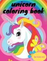 unicorn Coloring book for kids 4-8: 50 activities for Coloring to Help Creativity & Have Fun B0BLQYJMQ6 Book Cover