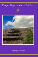 Pagan Degrees for Children 055709867X Book Cover