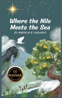 Where the Nile Meets the Sea: Mystery of the Great Giza Sphinx B0DS6N43VR Book Cover