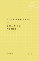 Conversations with Creative Women: Volume Two - Pocket Edition 0994627335 Book Cover