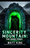 Sincerity Mountain: The Dark Pines: Family reunions can be very hostile B0F9LX9CTX Book Cover