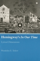 Hemingway's in Our Time: Lyrical Dimensions 0838752195 Book Cover