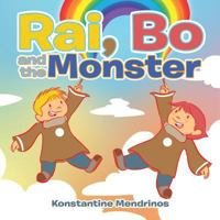 Rai, Bo and the Monster 154346212X Book Cover