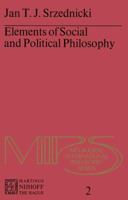 Elements of Social and Political Philosophy (Melbourne International Philosophy Series) B008LV7ST6 Book Cover