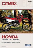 Honda Xl/Xr 500-650: 1979-2003 : Service Repair Maintenance 0892878819 Book Cover