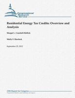 Residential Energy Tax Credits: Overview and Analysis 1480166766 Book Cover